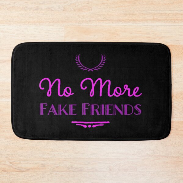Item preview, No More Fake Friends designed and sold by PetitePeche.