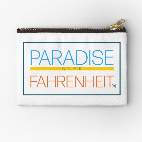 Paradise Over Fahrenheit Zipper Pouch