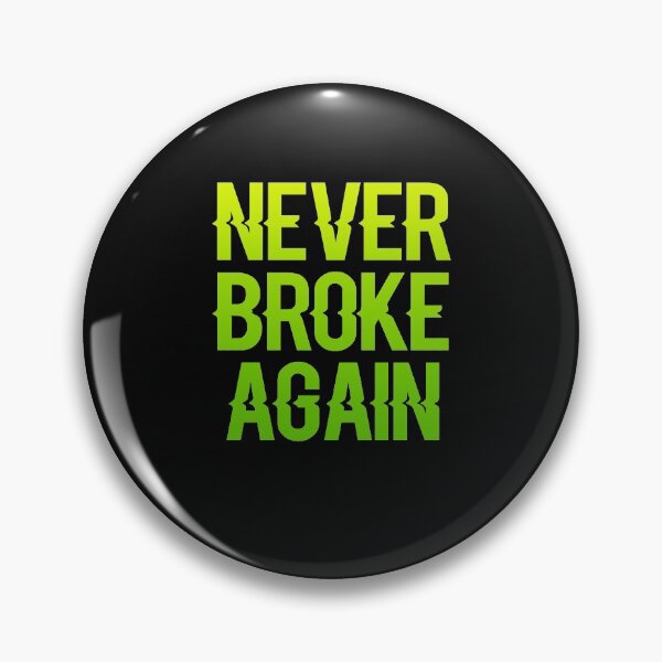 Item preview, Never broke again designed and sold by ayyoubdz.