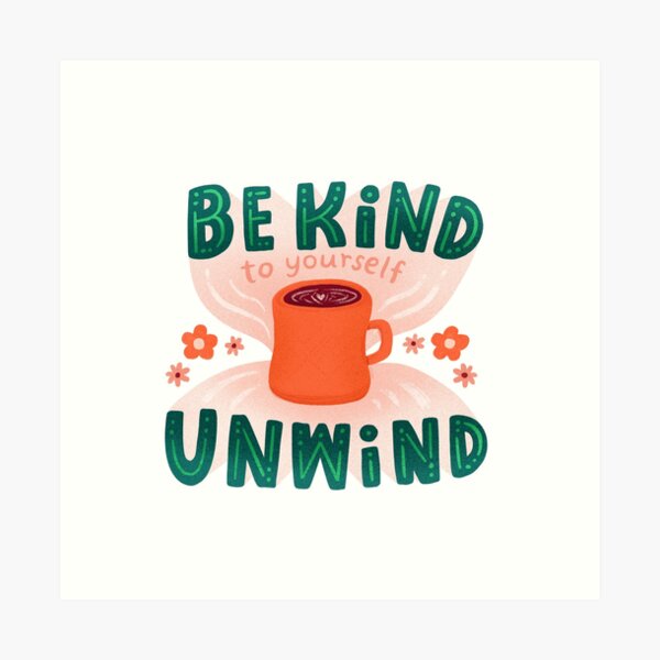 Item preview, Be Kind Unwind designed and sold by ellolovey.