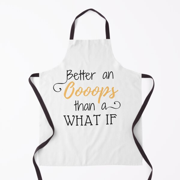 Item preview, Better An Oops Than A What If Quote T-Shirt. designed and sold by WearYourMood.