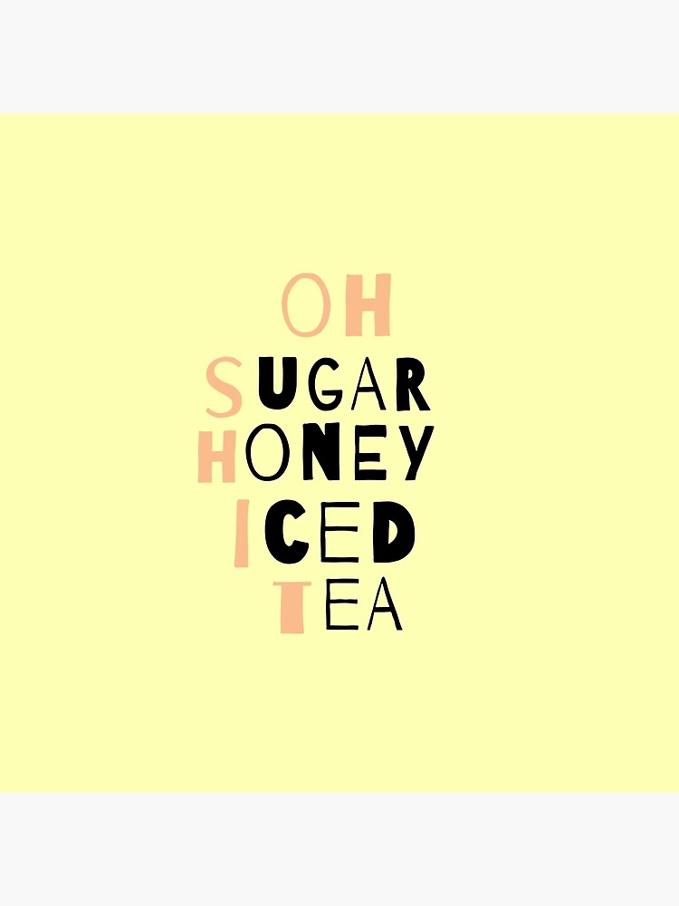 "Oh sugar honey iced tea design" Poster by HibaArts Redbubble
