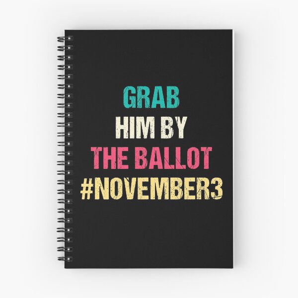 Item preview, GRAB HIM BY THE BALLOT designed and sold by Andrea Lina.