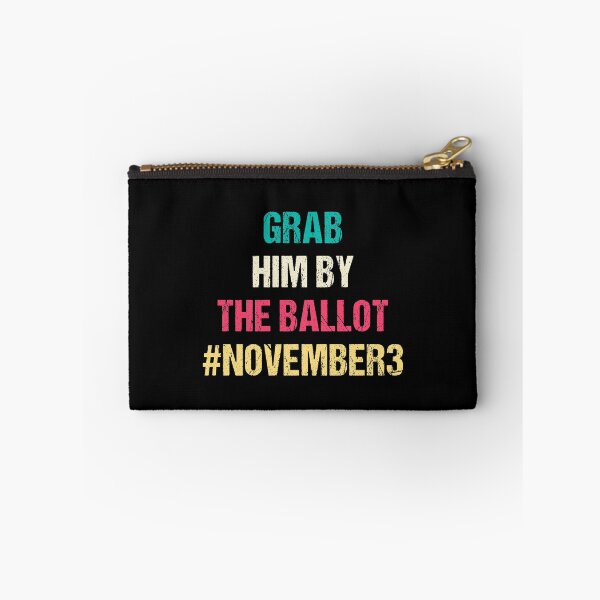 Item preview, GRAB HIM BY THE BALLOT designed and sold by Andrea Lina.