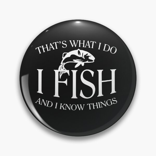 Item preview, I Fish and Know Things designed and sold by rbtee8.