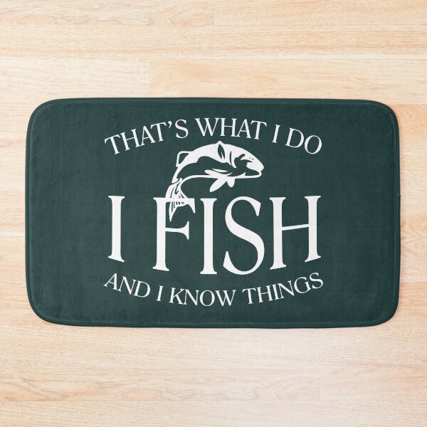 Item preview, I Fish and Know Things designed and sold by rbtee8.