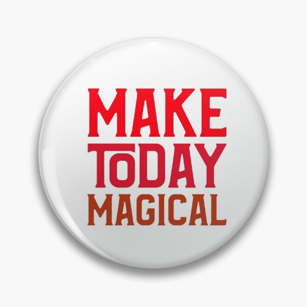 Item preview, Make Today Magical designed and sold by Got-Ya-Bak.