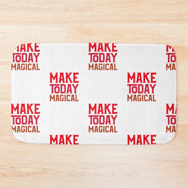 Item preview, Make Today Magical designed and sold by Got-Ya-Bak.