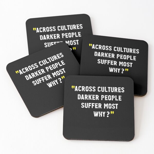 Item preview, Across Cultures Darker People Suffer Most Why? designed and sold by ayyoubdz.
