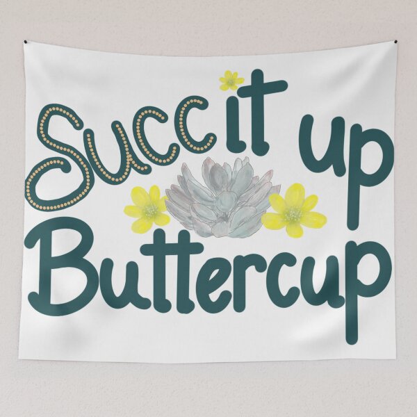Item preview, Succ It Up Buttercup! Succulents Pun Original Art Design designed and sold by RobinetteArt.