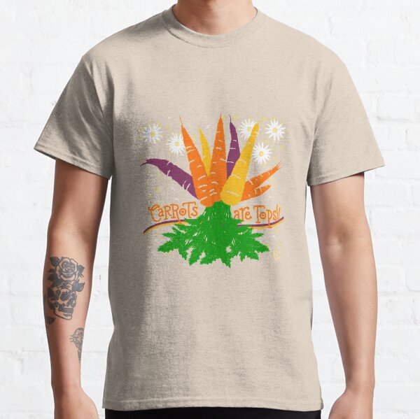 Carrots are tops! Classic T-Shirt