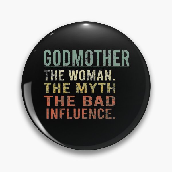 Item preview, Cute Godmother Vintage Quote The Woman, Myth, Bad Influence designed and sold by PrintOfi.