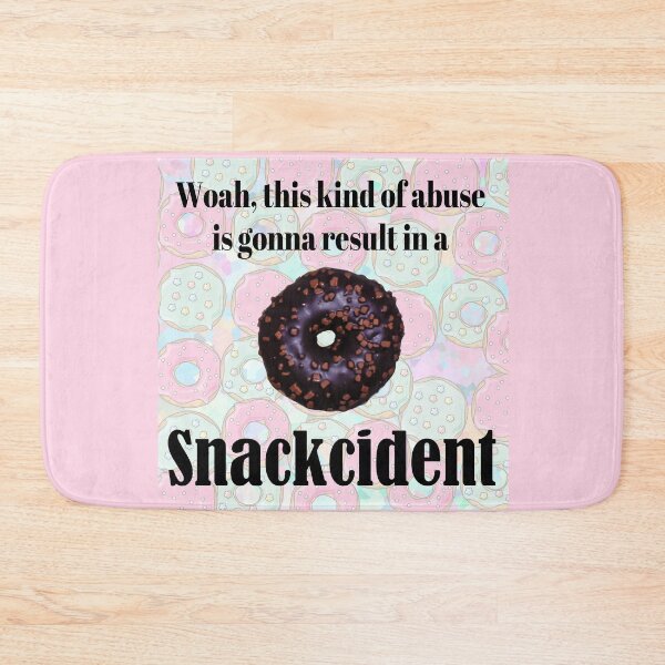 Item preview, This Kind Of Abuse Is Gonna Result In A Snackcident designed and sold by stevenwoodcock.