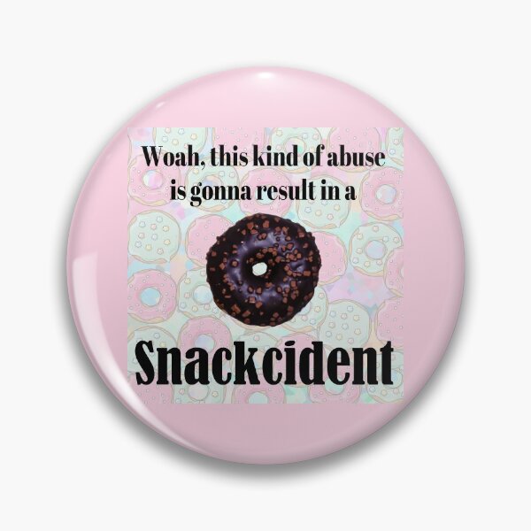 Item preview, This Kind Of Abuse Is Gonna Result In A Snackcident designed and sold by stevenwoodcock.