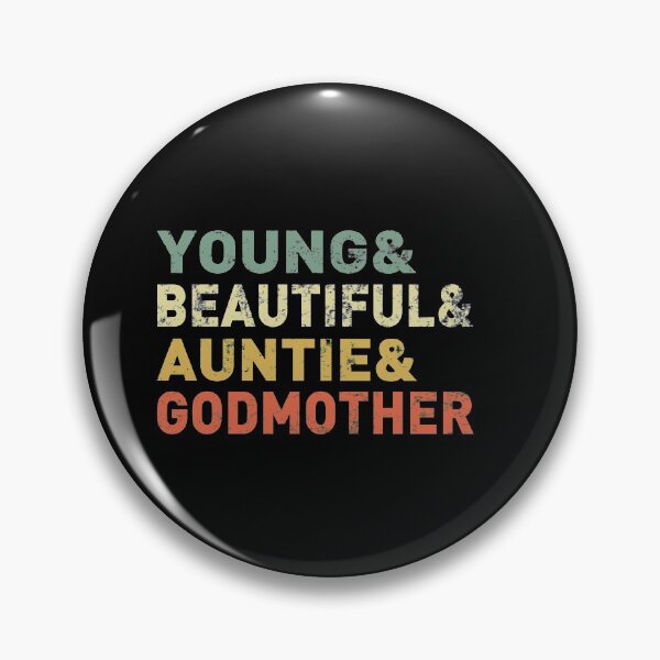 Item preview, Young, Beautiful, Aunt, Godmother Design, Funny Vintage Gift designed and sold by PrintOfi.