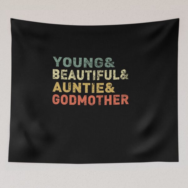 Item preview, Young, Beautiful, Aunt, Godmother Design, Funny Vintage Gift designed and sold by PrintOfi.