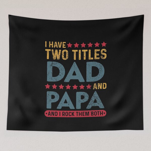 Item preview, I Have Two Titles Dad And Papa designed and sold by sesa10.