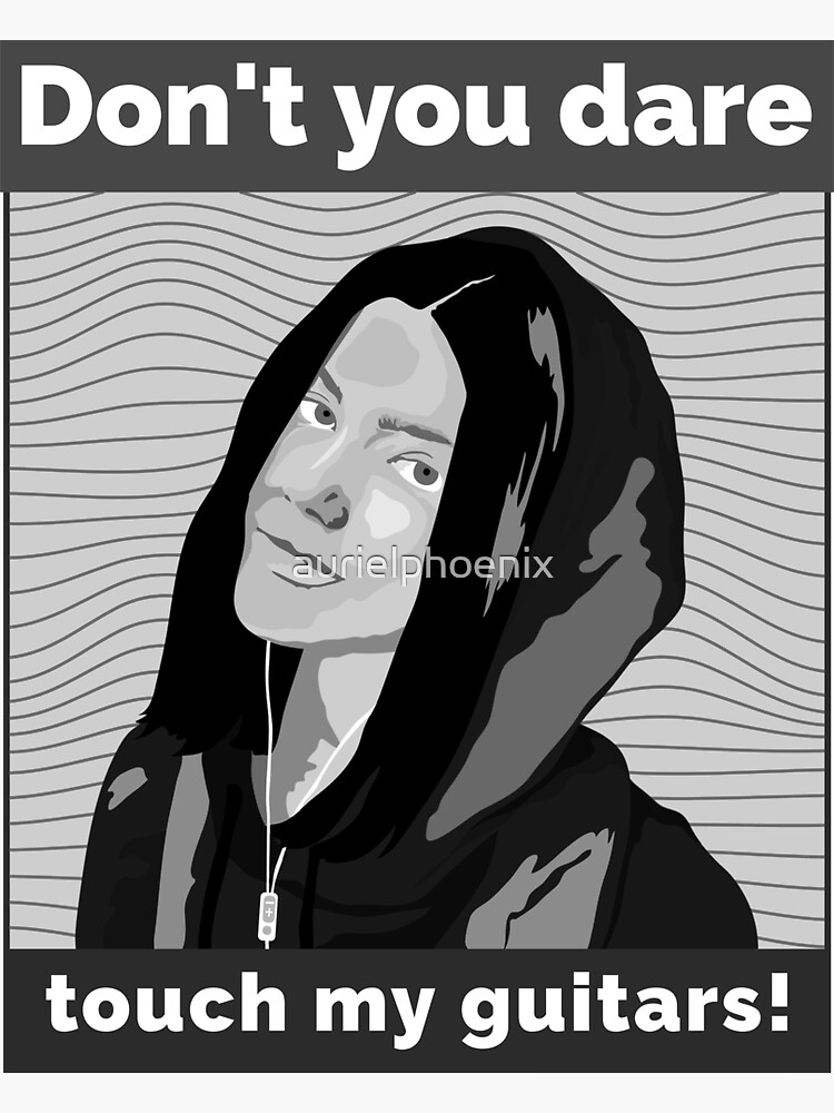 Don't you dare touch my guitars. - Funny Metalhead design by aurielphoenix