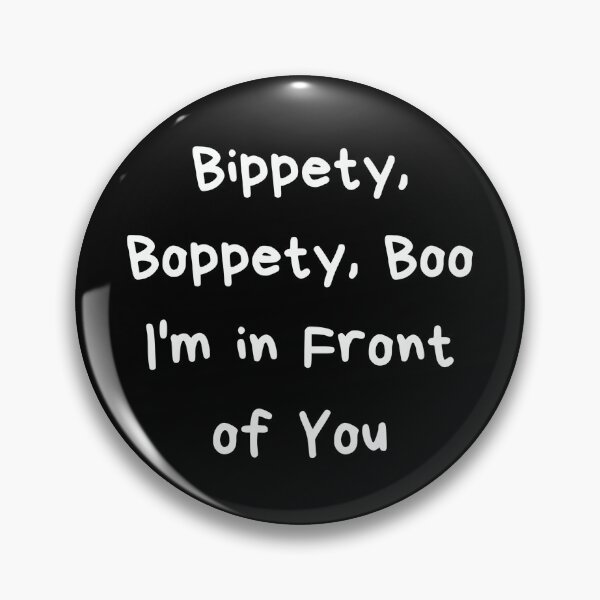 Item preview, Bippety, Boppety, Boo I'm in Front of You designed and sold by The Snarky Musician.
