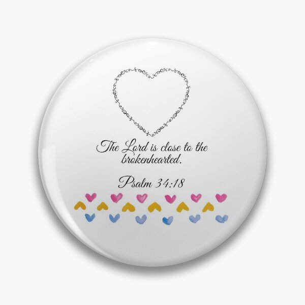 Item preview, The Lord is close to the Brokenhearted designed and sold by Jeanettcha.