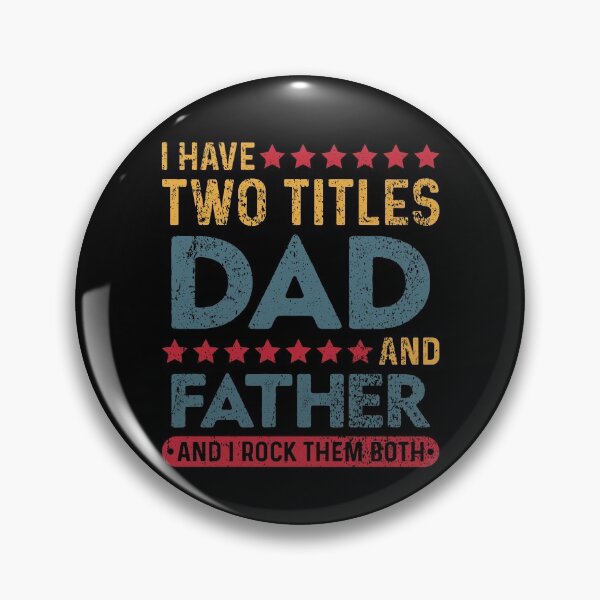 Item preview, I Have Two Titles Dad And Father designed and sold by sesa10.