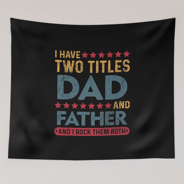 Item preview, I Have Two Titles Dad And Father designed and sold by sesa10.