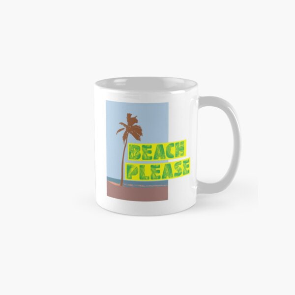 Beach please Classic Mug