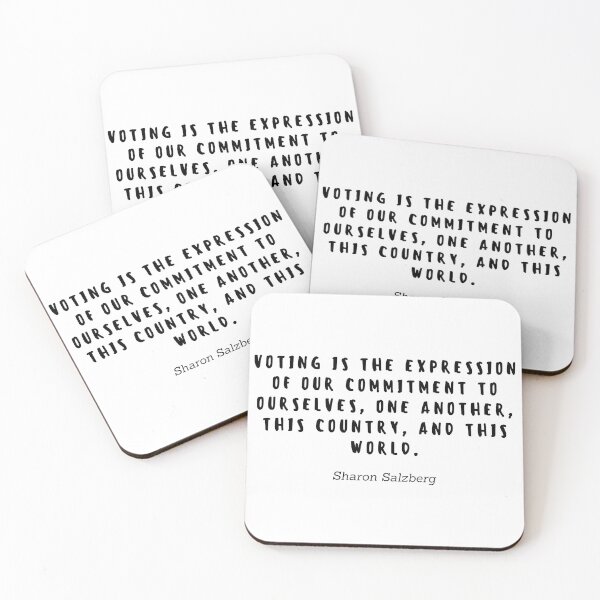 Item preview, Voting is the expression of our commitment to ourselves, one another, this country, and this world by Sharon Salzberg designed and sold by gloriasd14.