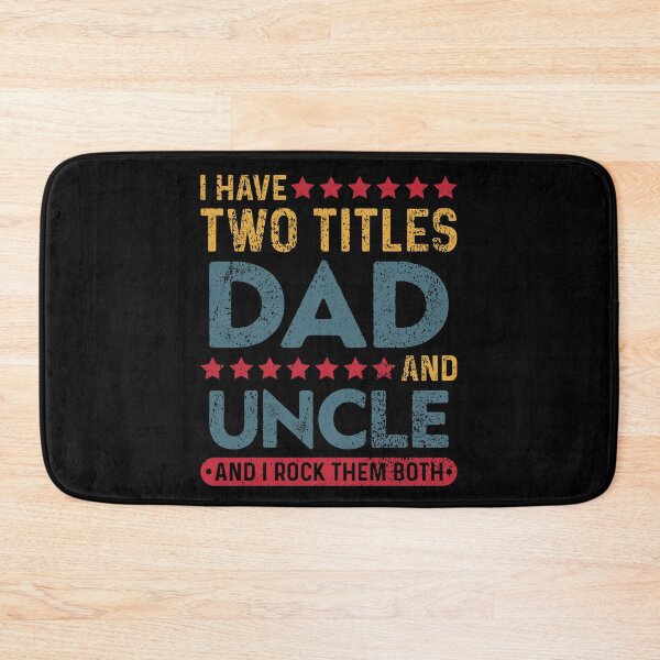 Item preview, I Have Two Titles Dad And Uncle designed and sold by sesa10.