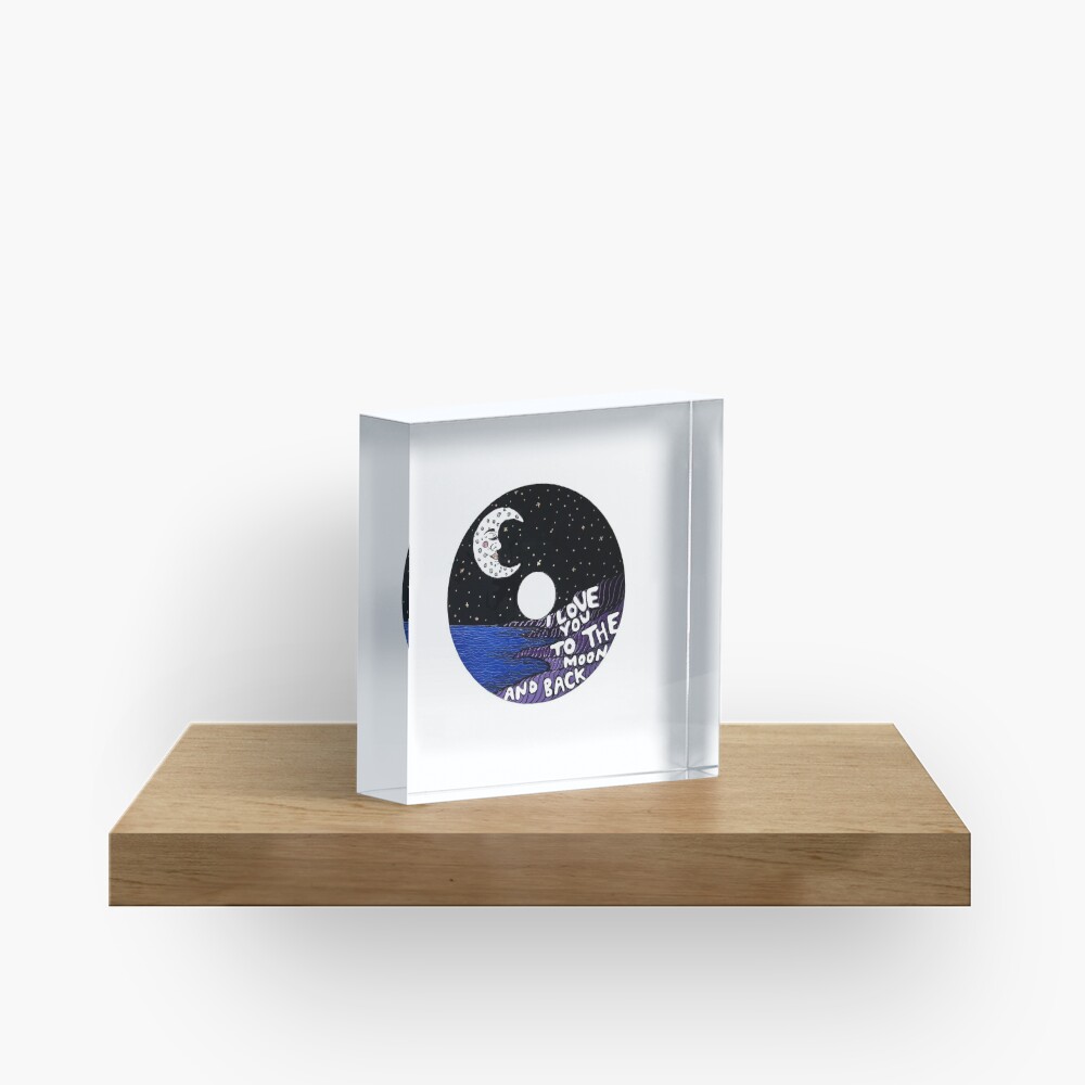 I Love You To The Moon And Back Record Painting Acrylic Block By Stickersbycas Redbubble