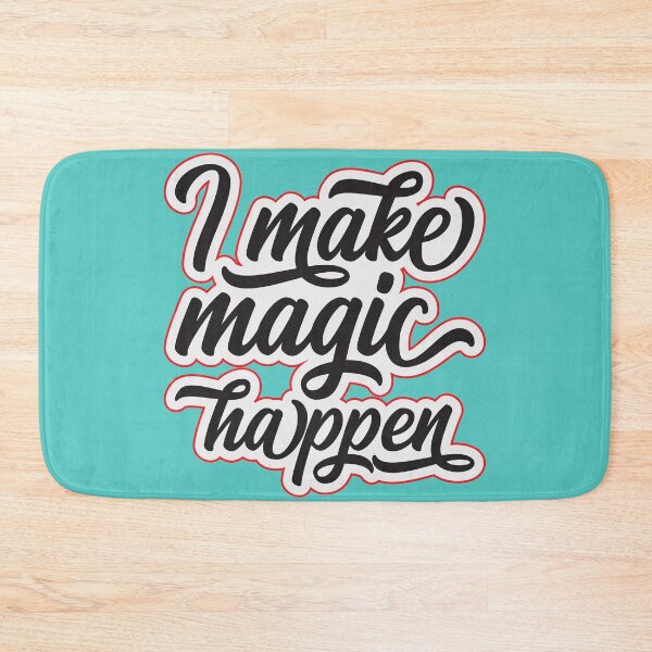 Item preview, I Make Magic Happen designed and sold by OliDesigns.