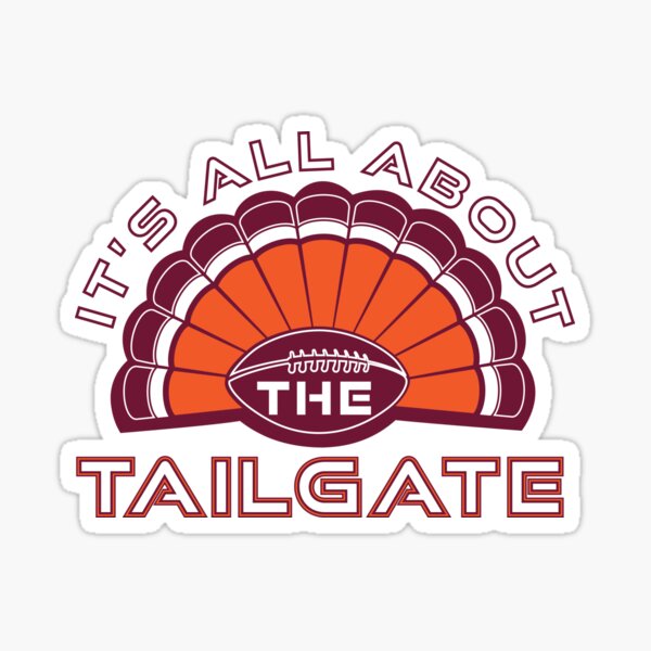 Item preview, It's All About the Tailgate in Blacksburg designed and sold by X1st.