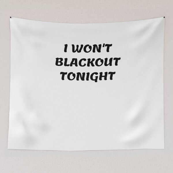 Item preview, White lie party - I won't blackout tonight designed and sold by amrmab.