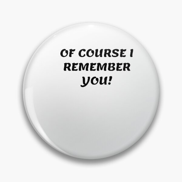 Item preview, White lie party - Of course I remember you! designed and sold by amrmab.