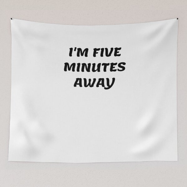 Item preview, White lie party - I'm five minutes away designed and sold by amrmab.