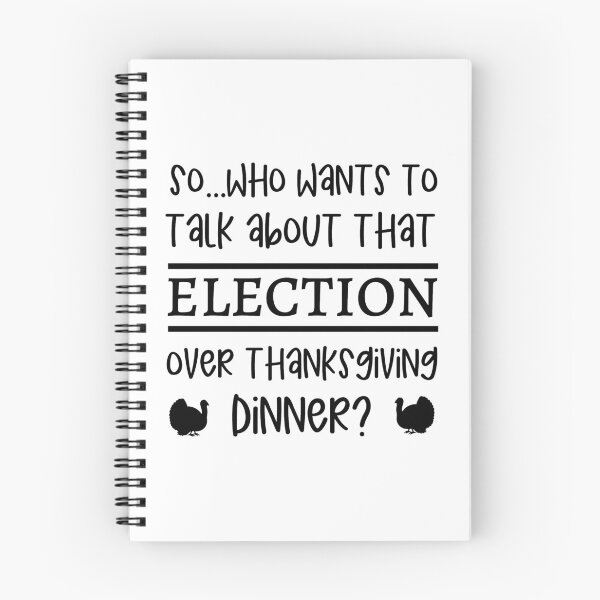 Item preview, Politics Thanksgiving Dinner / Funny Election Saying Family design designed and sold by CreatedByHeidi.