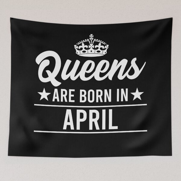Item preview, Queens Are Born In April designed and sold by RandomStuffShop.