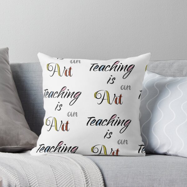 Item preview, Teaching is an art designed and sold by amanikafrawy.