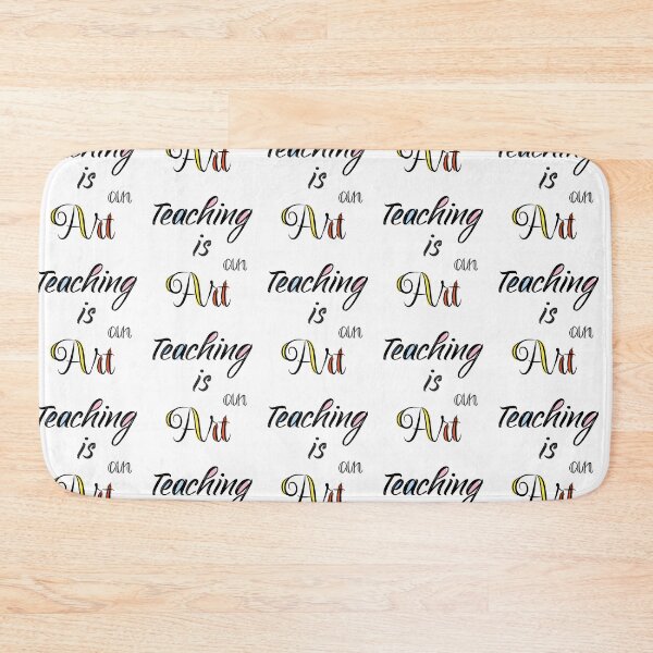 Item preview, Teaching is an art designed and sold by amanikafrawy.