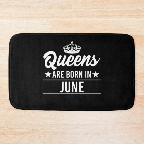 Item preview, Queens Are Born In June designed and sold by RandomStuffShop.