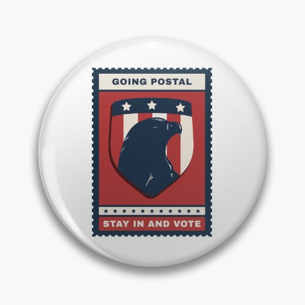 Item preview, GOING POSTAL STAY IN AND VOTE designed and sold by Guiltypuppy27.