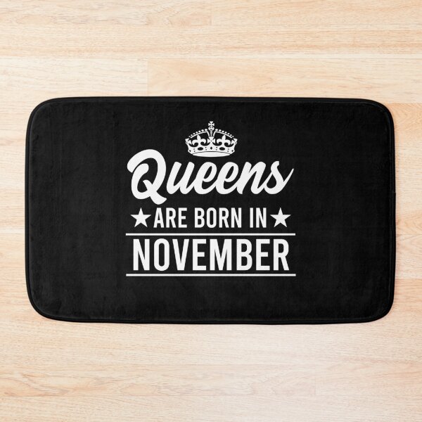Item preview, Queens Are Born In November designed and sold by RandomStuffShop.