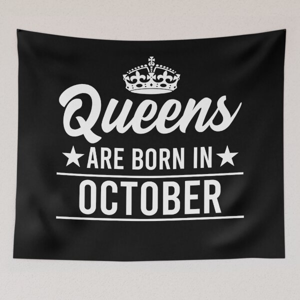 Item preview, Queens Are Born In October designed and sold by RandomStuffShop.