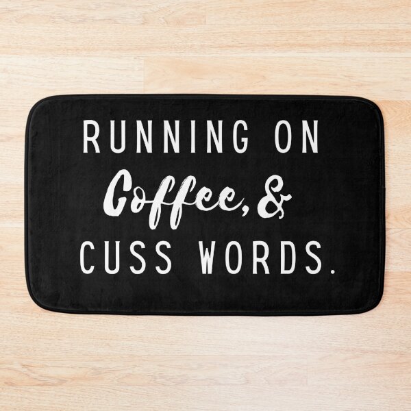 Item preview, Ruuing on Coffe & Cuss Words designed and sold by clozer.