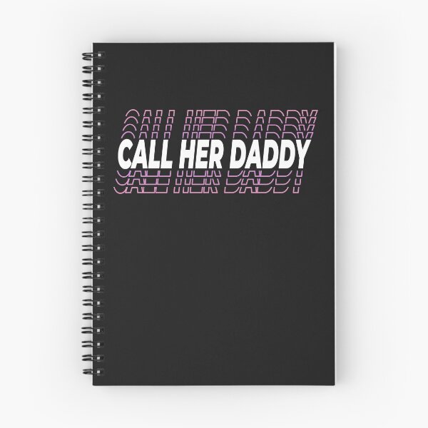 Item preview, Call her daddy designed and sold by infleims.
