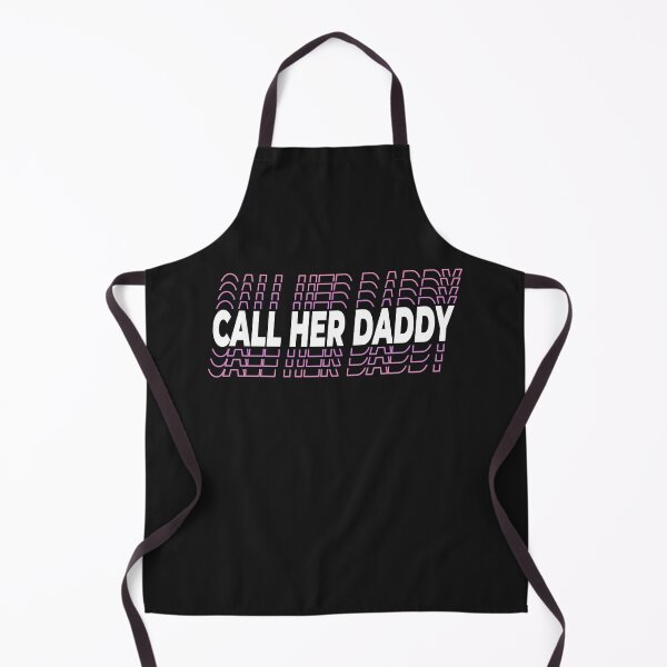 Item preview, Call her daddy designed and sold by infleims.