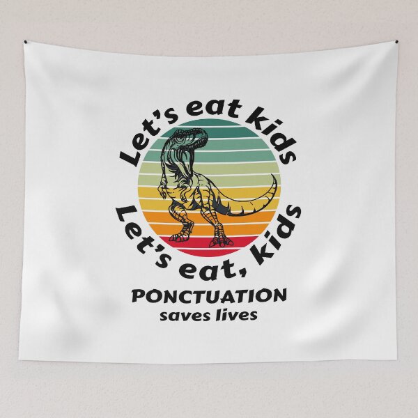Item preview, Let's eat kids. Let's eat,kids punctuation saves lives, halloween 2020, halloween horror nights designed and sold by T-DESIGNEDZ.