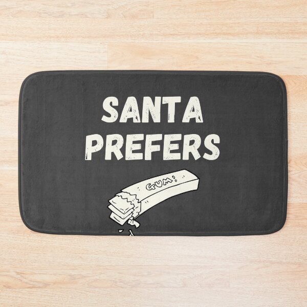 Item preview, Santa Prefers Gum White designed and sold by Sunny Collections.