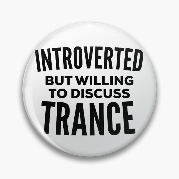 Artikelvorschau, Trance Musik introvertiert entworfen und verkauft von HalpinDesign.
