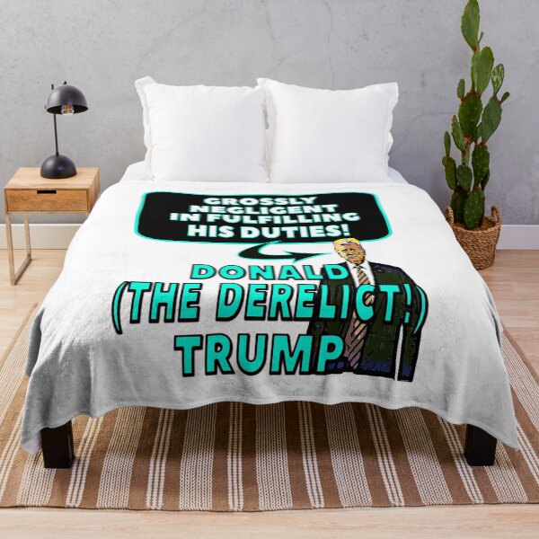 Item preview, “GROSSLY NEGLIGENT IN FULFILLING HIS DUTIES DONALD (THE DERELICT) TRUMP”  Apparel & Accessories designed and sold by Joanenices.